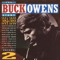 Buck Owens & His Buckaroos - The Buck Owens Story, Vol. 2 (1964-1968)